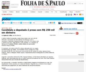 Caso divulgado pela Folha de S.Paulo: PF apreende R$ 250 mil com candidato no Amazonas